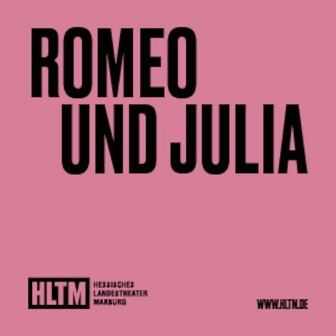 Romeo und Julia - nach William Shakespeare / 13+ / Premiere - Marburg - 15.02.2025 19:30