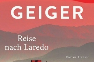 Reise nach Laredo - Arno Geiger