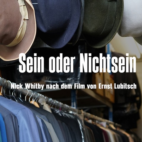 Sein oder Nichtsein - von Nick Whitby nach dem Film von Ernst Lubitsch - Stuttgart - 08.06.2025 17:00