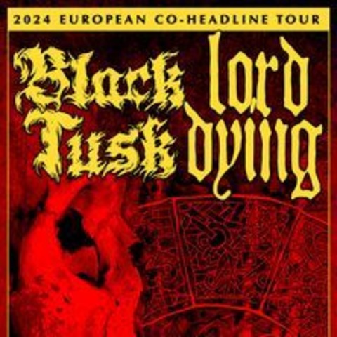 Black Tusk + Lord Dying - Hamburg - 07.10.2024 20:00