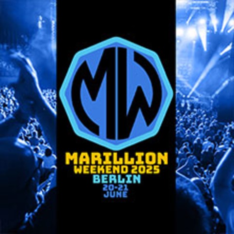 Weekend Ticket - Marillion Weekend Germany 2025 - Berlin - 20.06.2025 19:30