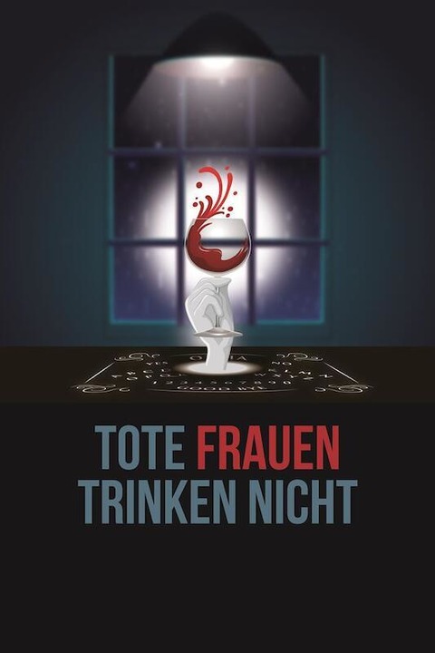 Tote Frauen trinken nicht - Mannheim - 20.10.2024 16:00