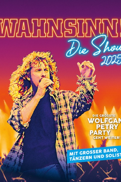 Wahnsinn! - Die grsste Wolfgang Petry Party geht weiter - Koblenz - 12.02.2025 20:00