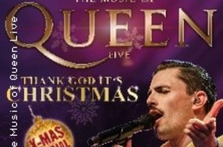 The Music of Queen - Live - Thank God Its Christmas