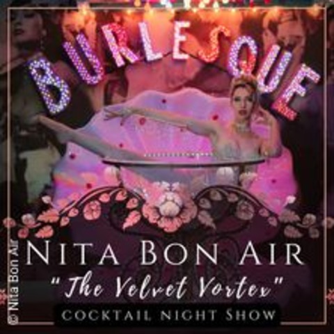 Burlesque de Argentina mit Nita Bon Air | Cocktail Show - KLN - 27.09.2024 23:00