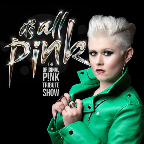 Its All Pink - the original P!NK Tribute - Idstein - 25.04.2025 20:00