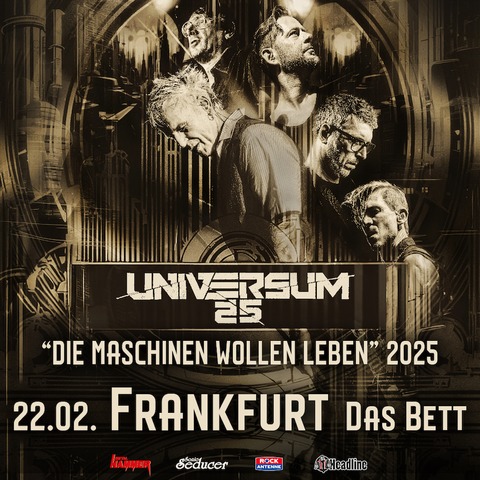 UNIVERSUM25 - &#8222;Die Maschinen wollen leben&#8220; 2025 - Aschaffenburg - 08.08.2025 20:00