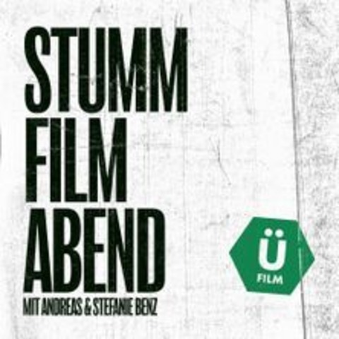 Stummfilm-Abend mit Andreas und Stefanie Benz - Heilbronn - 26.09.2024 19:30