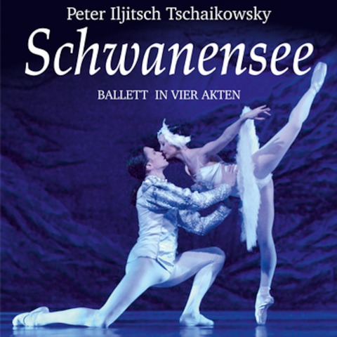 Schwanensee - Ballett in vier Akten - Peter Iljitsch Tschaikowsky - Finsterwalde - 07.12.2024 19:00