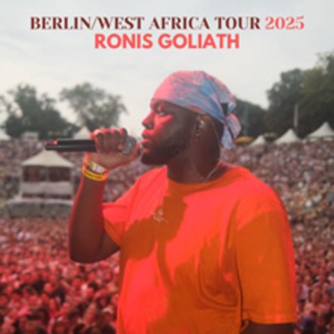 Ronis Goliath - Berlin / Westafrica Tour - MNCHEN - 26.02.2025 19:00