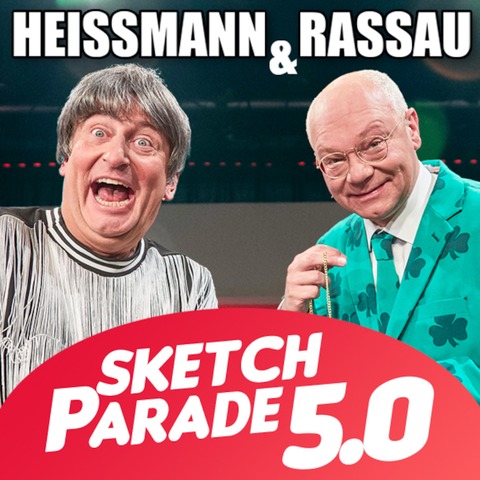 Heimann & Rassau - &#8222;SKETCHPARADE 5.0&#8220; -  - 24.09.2024 19:30