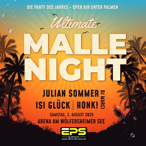 Ultimate Malle Night - Sommer am See - Wlfersheim - 02.08.2025 19:00