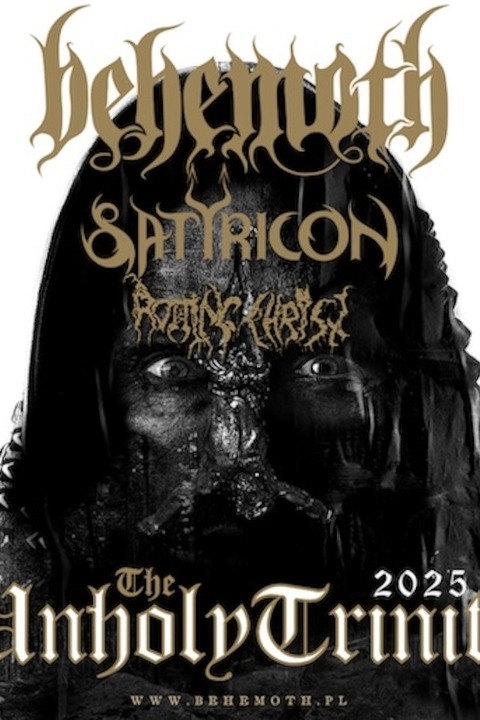 BEHEMOTH / SATYRICON / ROTTING CHRIST - THE UNHOLY TRINITY TOUR 2025 - Wiesbaden - 16.04.2025 18:30