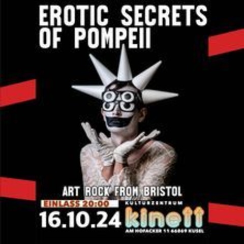 Erotic Secrets Of Pompeii - art rock from Bristol - Kusel - 16.10.2024 20:00