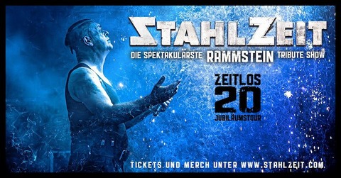 STAHLZEIT - Die spektakulrste RAMMSTEIN Tribute Show - ZEITLOS 20 - Jubilumstour - Eberswalde - 09.08.2025 19:30