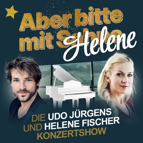 Aber bitte mit Helene - Die Udo Jrgens und Helene Fischer Konzertshow - Schnebeck (Elbe) - 11.01.2025 19:30