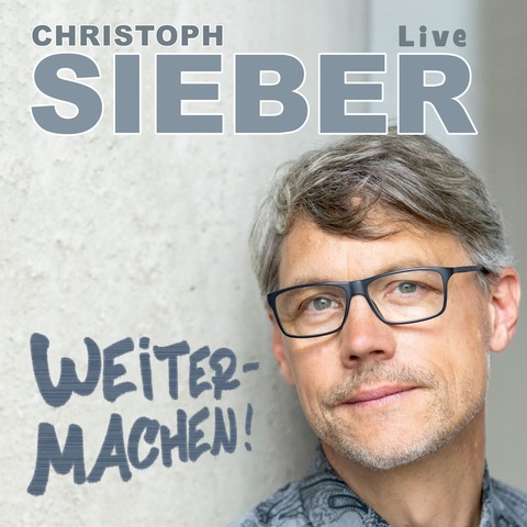 Christoph Sieber - Weitermachen! - Magdeburg - 17.05.2025 20:00