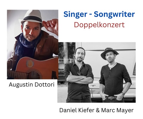 Augustin Dottori + Daniel Kiefer & Marc Mayer - Kandern - 27.09.2024 20:00