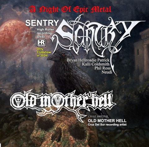 Sentry + Old Mother Hell + Guest: Hellamor - Mannheim - 20.09.2024 19:30