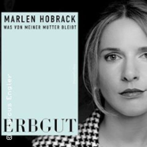 Marlen Hobrack - Erbgut: Was von meiner Mutter bleibt - BERLIN - 01.10.2024 20:00