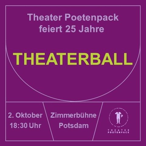 Theaterball - Poetenpack feiert 25 Jahre - Eine musikalische Zeitreise durch 25 Jahre Theaterfreude - Potsdam - 02.10.2024 18:30