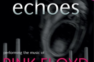 ECHOES - PERFORMING THE MUSIC OF PINK FLOYD