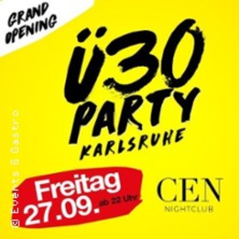 30 Party Karlsruhe - Grand Opening - Karlsruhe - 27.09.2024 22:00