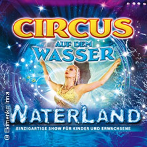 WATERLAND - Zirkus auf dem Wasser - LEIPZIG - 29.09.2024 16:00