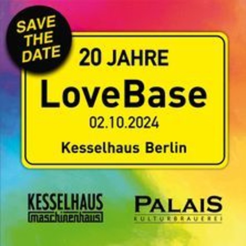 Lovebase - 20 Jahre - BERLIN - 02.10.2024 22:00