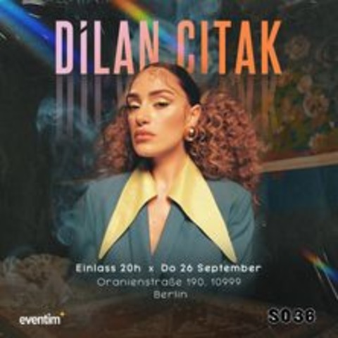 Dilan Citak - Berlin - 26.09.2024 21:00