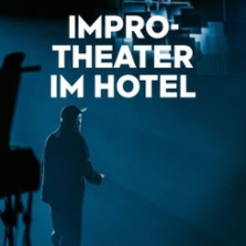 Improtheater im Hotel - FRANKFURT - 23.11.2024 20:00