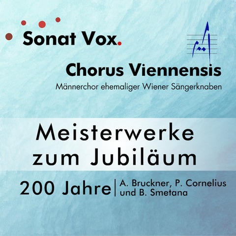 Meisterwerke zum Jubilum - 200 Jahre A. Bruckner, P. Cornelius und B. Smetana - Ansbach - 29.09.2024 15:00