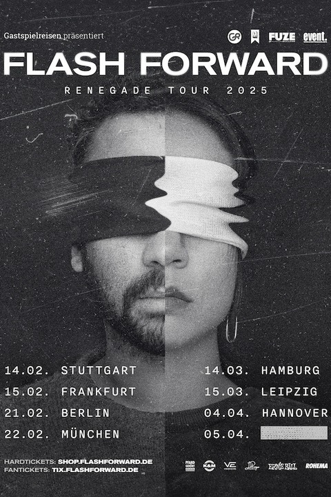 FLASH FORWARD - RENEGADE TOUR 2025 - Frankfurt am Main - 15.02.2025 19:00