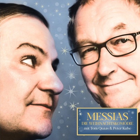 Messias - die Weihnachtskomdie mit Tom Quaas & Peter Kube - Dresden - 02.12.2024 20:15