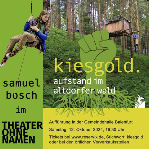 Kiesgold - Aufstand im Altdorfer Wald - Baienfurt - 12.10.2024 19:30