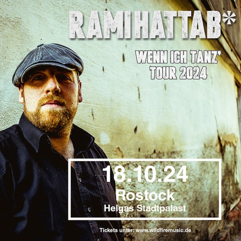 Rami Hattab - Wenn ich tanz Tour 2024 - ROSTOCK - 18.10.2024 20:00