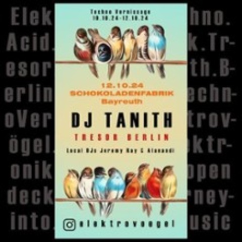 DJ Tanith - Tresor meets Elektrovgel - BAYREUTH - 12.10.2024 20:30