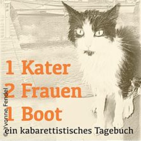 1 Kater 2 Frauen 1 Boot - Kabarett. Lesung - BRANDENBURG AN DER HAVEL - 05.12.2024 19:30