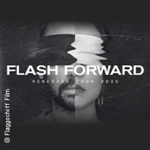 Flash Forward - Renegade Tour 2025 - HANNOVER - 04.04.2025 20:00