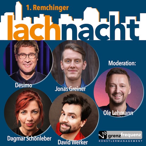 1. Remchinger Lachnacht - Ole Lehmann, Desimo, Jonas Greiner, Dagmar Schnleber und David Werker - Remchingen - 19.01.2025 20:00