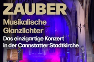 Adventszauber 2024 - Musikalische Glanzlichter - Das einzigartige Konzert in der Cannstatter Stadtkirche