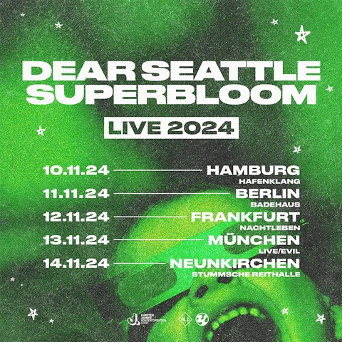 SUPERBLOOM x DEAR SEATTLE - LIVE 2024 - Frankfurt am Main - 12.11.2024 20:00