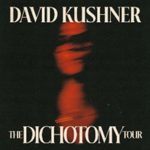 Meet & Greet Package - David Kushner | The Dichotomy Tour - UK & Europe - BERLIN - 19.02.2025 20:00