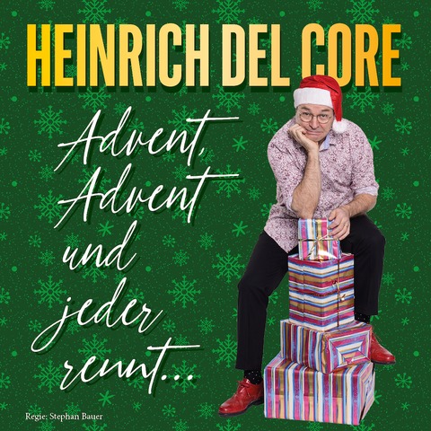 Heinrich Del Core - &#8222;Advent, Advent und jeder rennt&#8220; - Crailsheim - 14.12.2024 20:00