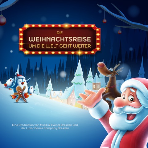 Die Weihnachtsreise um die Welt geht weiter - Freital - 24.12.2024 14:00