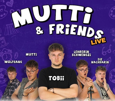 Tobii fh - Tobii Live - Mutti & Friends - Stuttgart - 23.04.2025 20:00