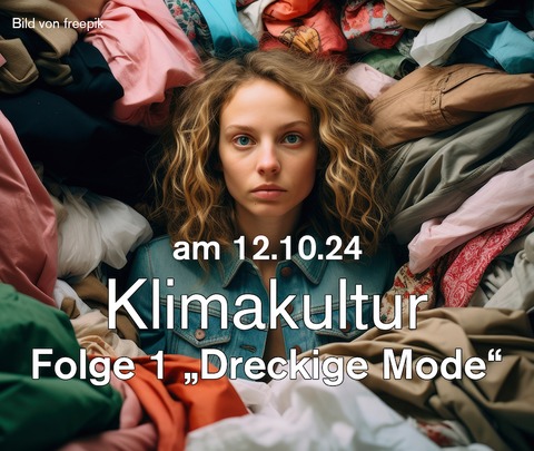 Klimakultur: Dreckige Mode - Paderborn - 12.10.2024 19:30