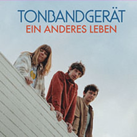 Tonbandgert - Ein anderes Leben Tour - Nrnberg - 14.02.2025 19:00