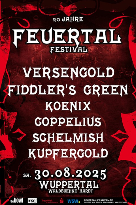 20. Feuertal Festival - Versengold - Fiddlers Green - Schelmish - Koenix - Coppelius - Kupfergold - Wuppertal - 30.08.2025 14:00