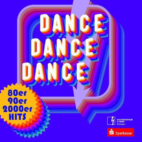 DANCE DANCE DANCE - Erlangen - 02.10.2024 22:00